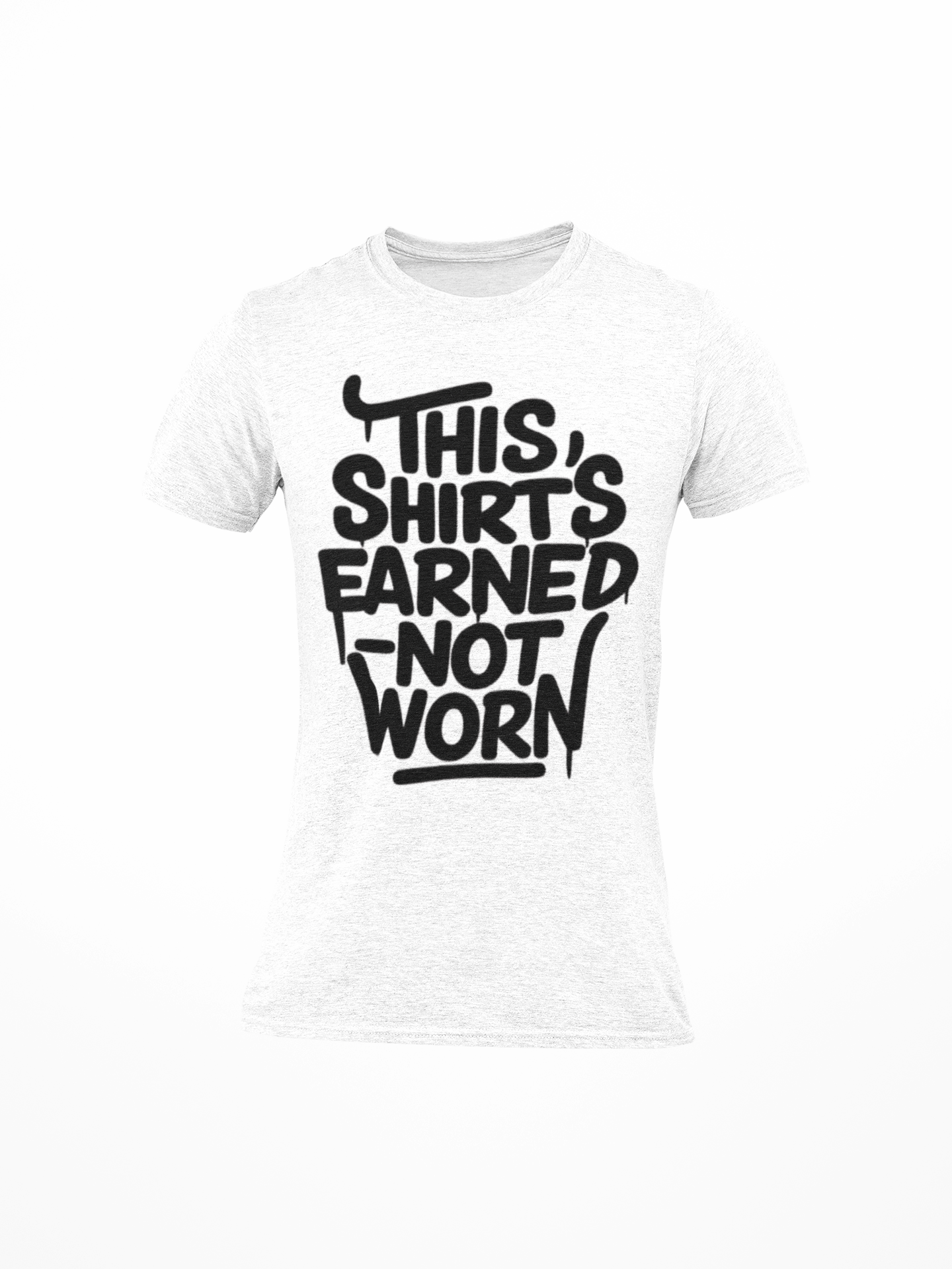 Earn it. Don’t just wear it.