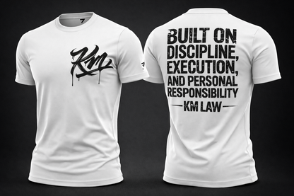 Built on Discipline — KM LAW statement Shirt