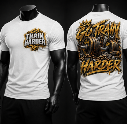 GO TRAIN HARDER