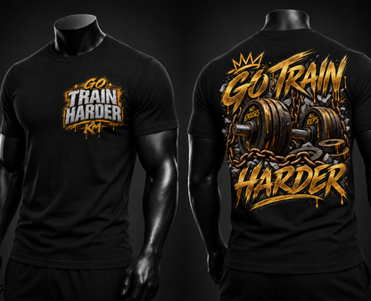 GO TRAIN HARDER