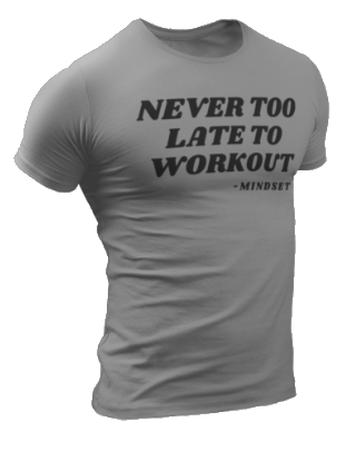 never too late to workout by koncrete mindset. km 